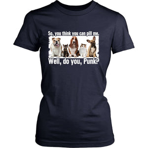 You think you can pill me? T-shirt teelaunch District Womens Shirt Navy S