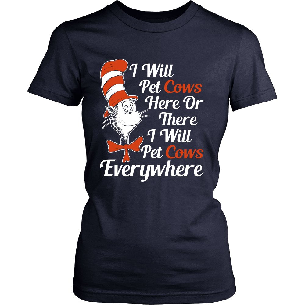 I Will Pet Cows Here Or There, I Will Pet Cows Everywhere! T-shirt teelaunch District Womens Shirt Navy S