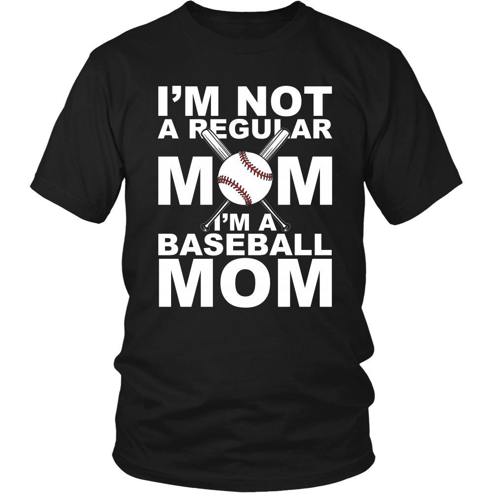 I'm Not A Regular Mom, I'm A Baseball Mom T-shirt teelaunch District Unisex Shirt Black S