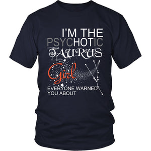 I'm The PsycHOTic Taurus T-shirt teelaunch District Unisex Shirt Navy S