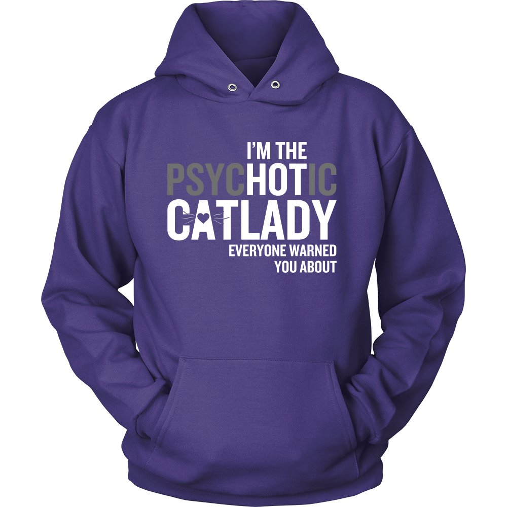 I'm The PsycHOTic Catlady T-shirt teelaunch Unisex Hoodie Purple S