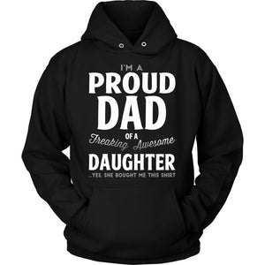 Proud Dad Of A Freaking Awesome Daughter T-shirt teelaunch Unisex Hoodie Black S