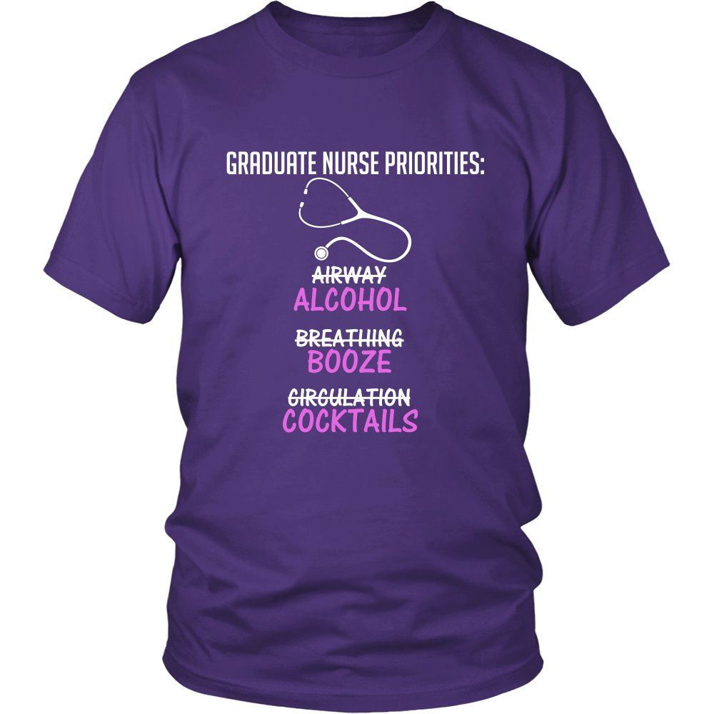 Graduate Nurse Priorities Alcohol Booze Cocktails T-shirt teelaunch District Unisex Shirt Purple S