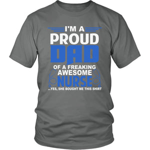 I Am A Proud Nurse Dad T-shirt teelaunch District Unisex Shirt Grey S