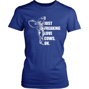 I Just Freaking Love Cows, OK T-shirt teelaunch District Womens Shirt Royal Blue S