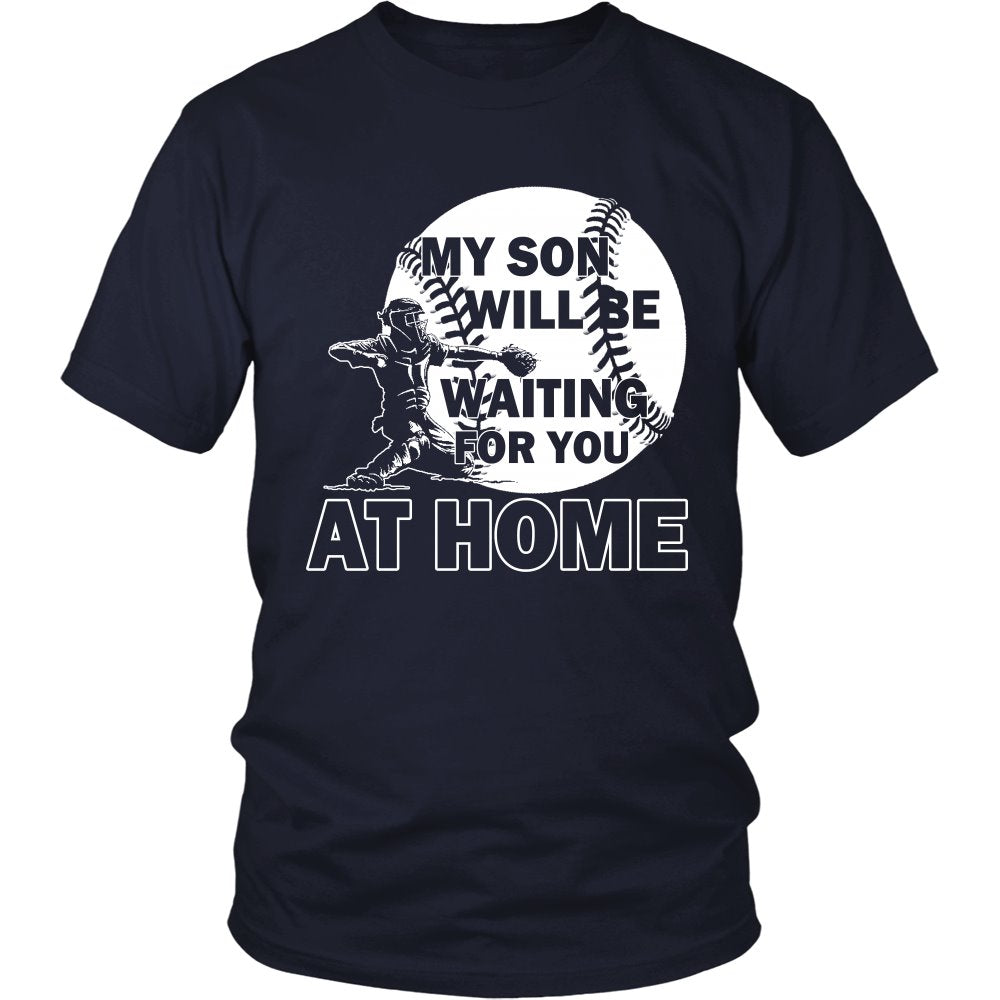 My Son Will Be Waiting For You At Home T-shirt teelaunch District Unisex Shirt Navy S