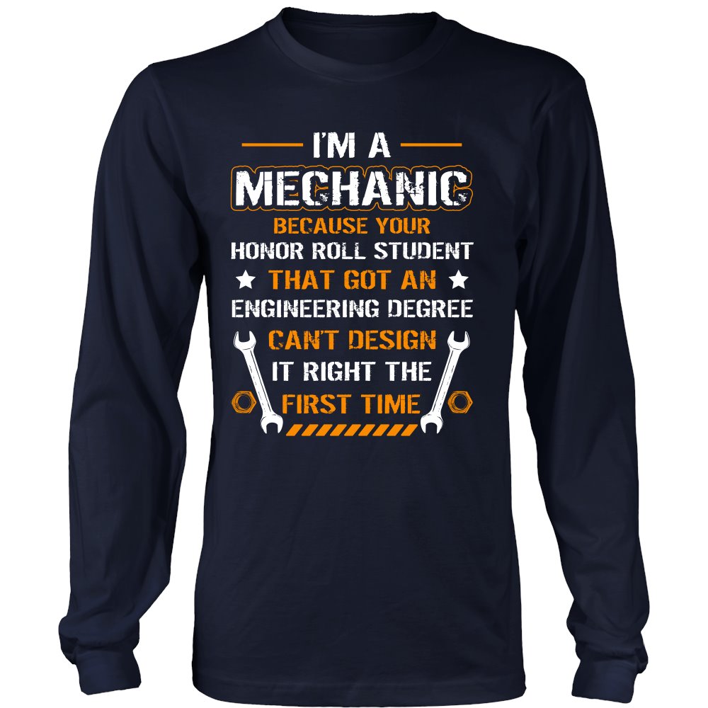 I Am A Mechanic T-shirt teelaunch District Long Sleeve Shirt Navy S