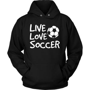 Live Love Soccer T-shirt teelaunch Unisex Hoodie Black S