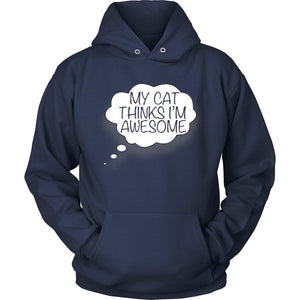 My Cat Thinks I’m Awesome T-shirt teelaunch Unisex Hoodie Navy S