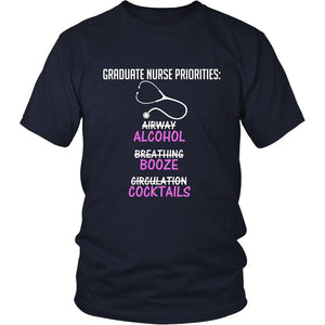 Graduate Nurse Priorities Alcohol Booze Cocktails T-shirt teelaunch District Unisex Shirt Navy S