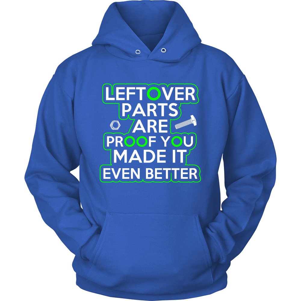 Leftover Parts Are Proof You Made It Even Better T-shirt teelaunch Unisex Hoodie Royal Blue S