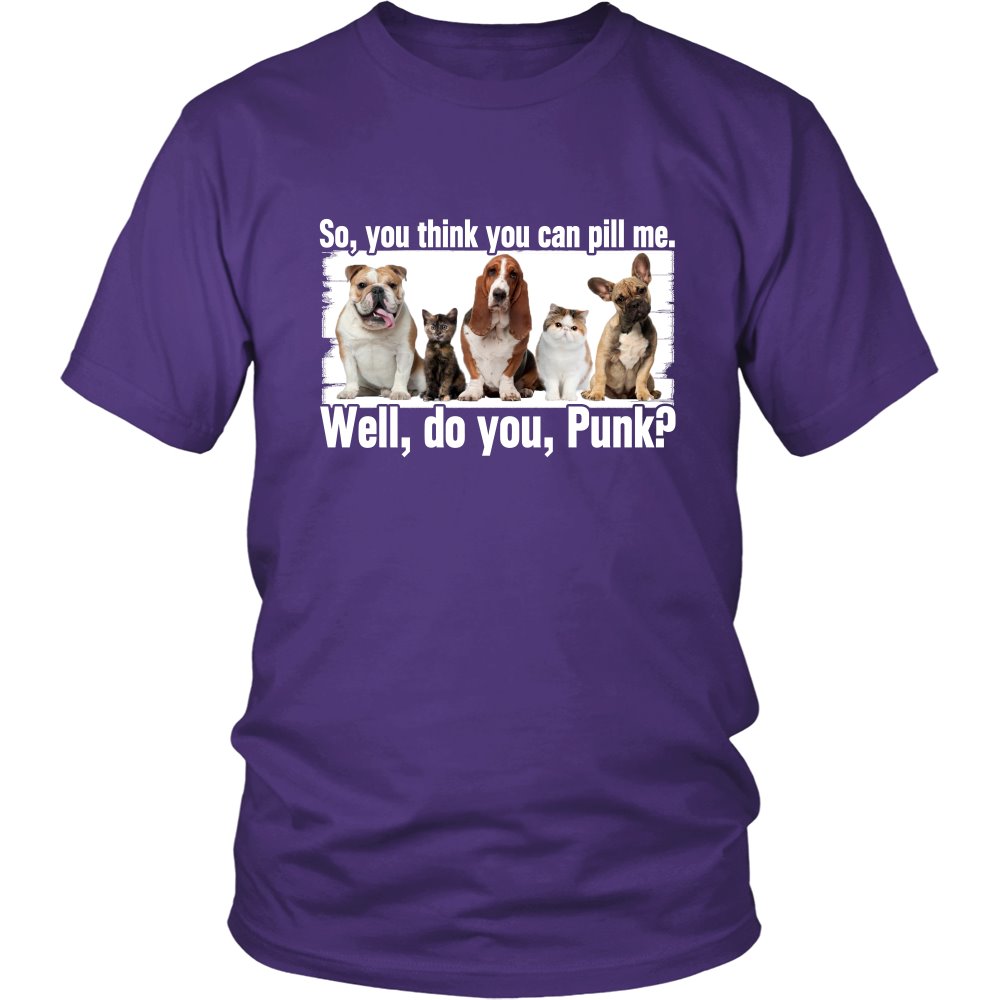 You think you can pill me? T-shirt teelaunch District Unisex Shirt Purple S