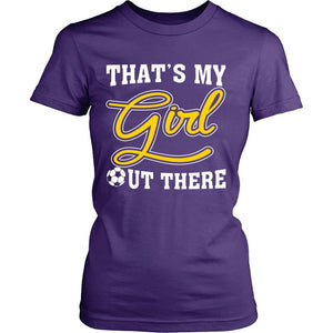 That's My Girl Out There T-shirt teelaunch District Womens Shirt Purple S