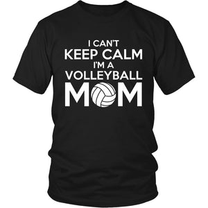 I Can't Keep Calm I'm A Volleyball Mom T-shirt teelaunch District Unisex Shirt Black S