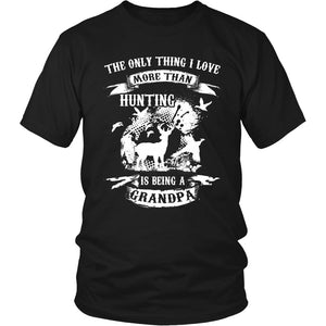 The Only Thing I Love More Than Hunting Is Being A Grandpa T-shirt teelaunch District Unisex Shirt Black S