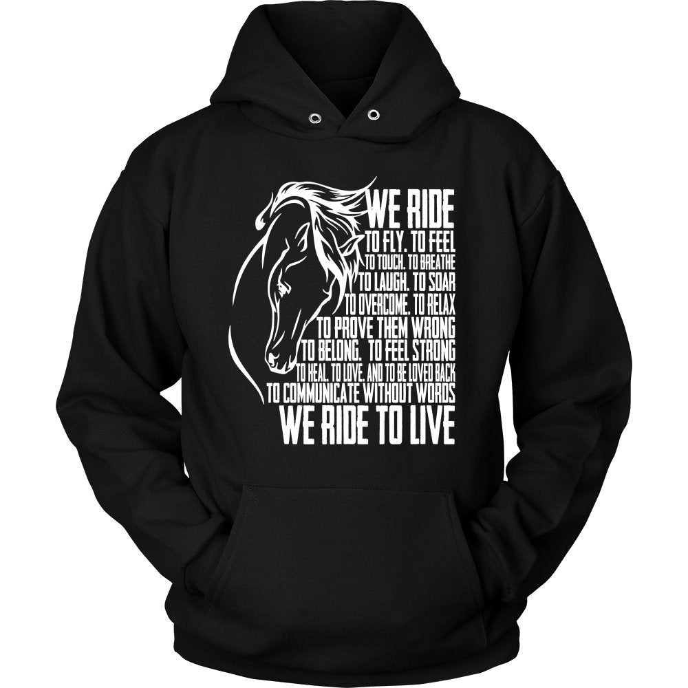 We Ride To Live! T-shirt teelaunch Unisex Hoodie Black S
