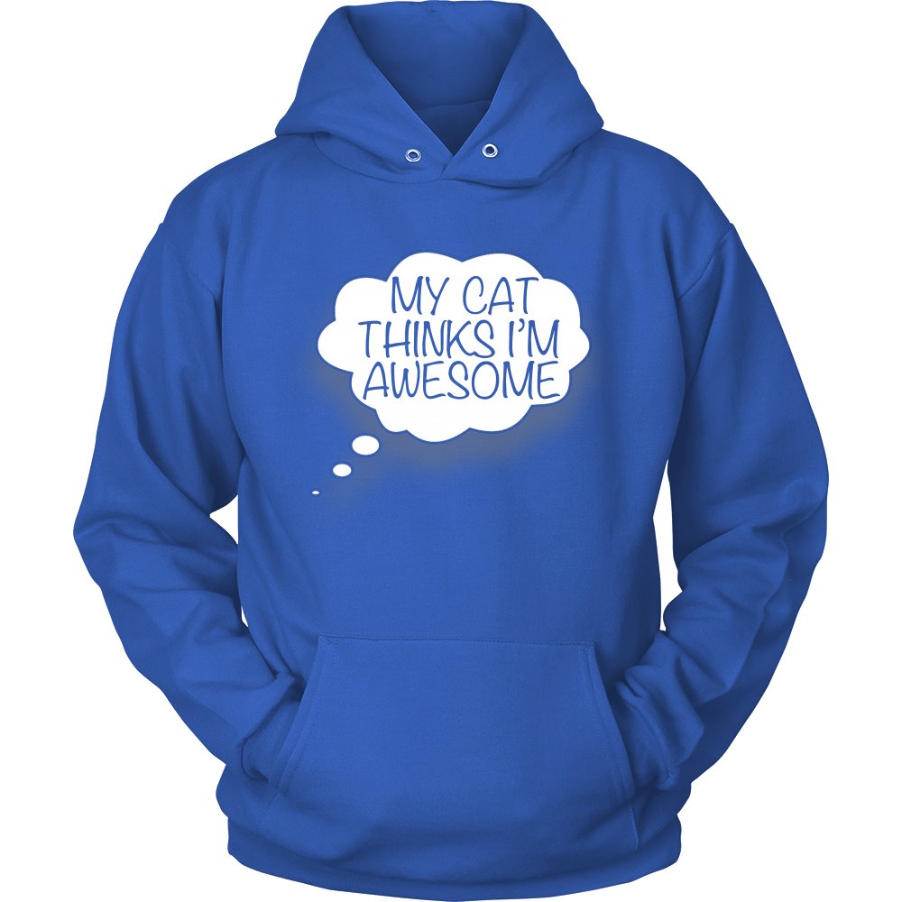 My Cat Thinks I’m Awesome T-shirt teelaunch Unisex Hoodie Royal Blue S