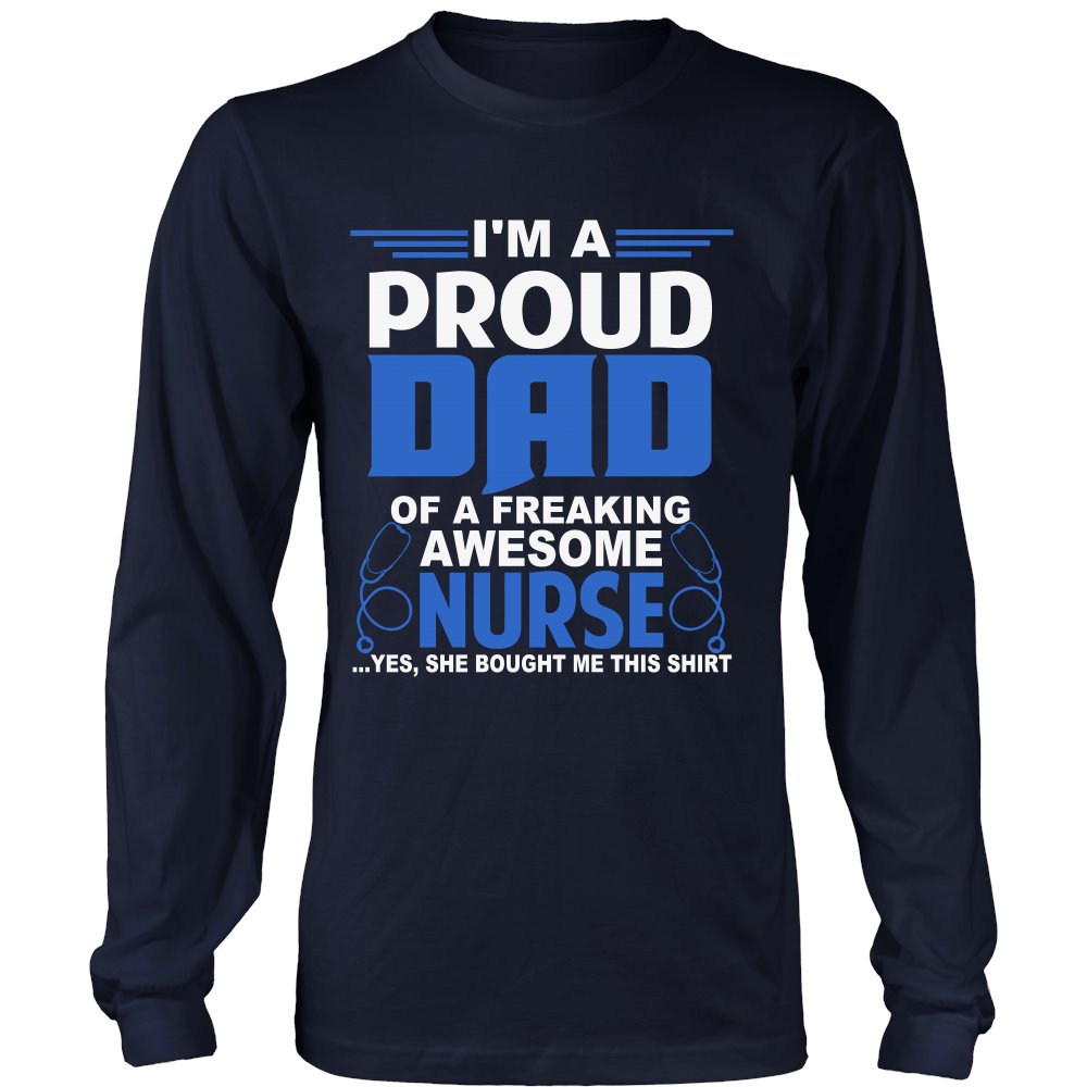 I Am A Proud Nurse Dad T-shirt teelaunch District Long Sleeve Shirt Navy S