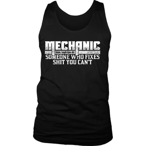 Mechanic Fixes Shit You Can't! T-shirt teelaunch District Mens Tank Black S