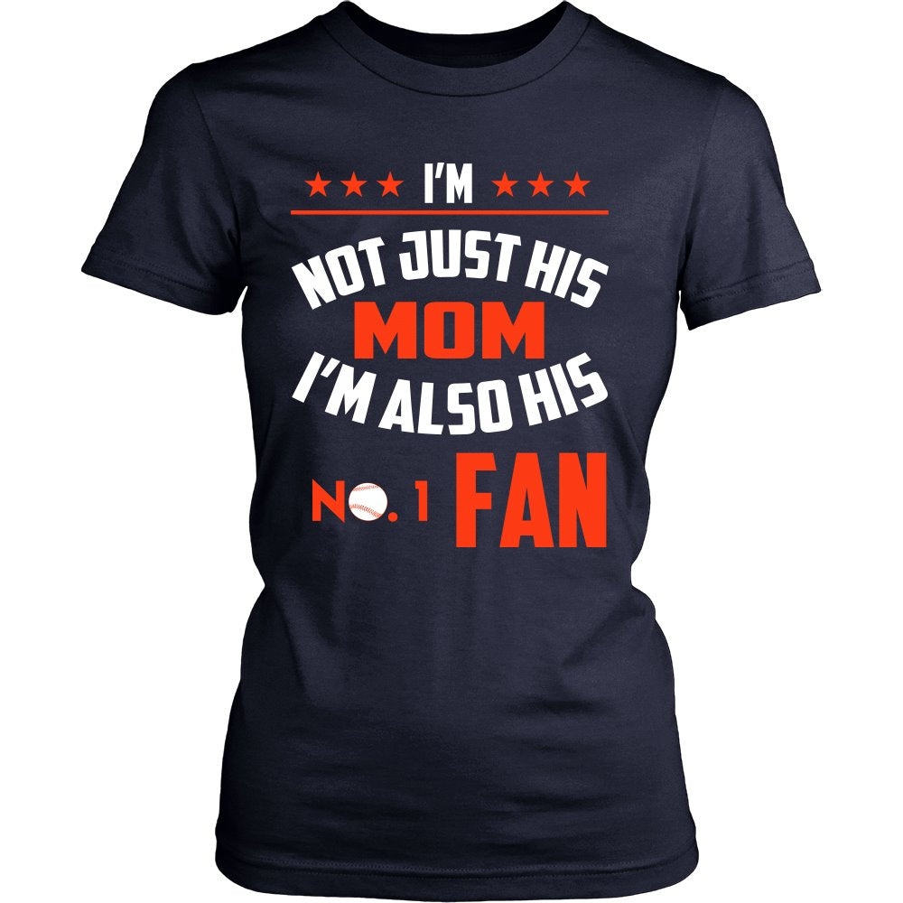 I'm Not Just His Mom I'm Also His No.1 Fan T-shirt teelaunch District Womens Shirt Navy XS