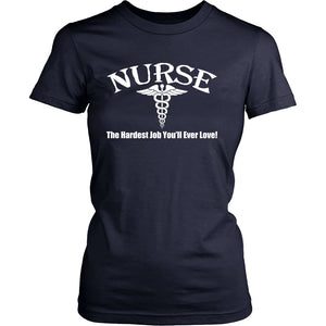 Nurse - The Hardest Job You'll Ever Love T-shirt teelaunch District Womens Shirt Navy S