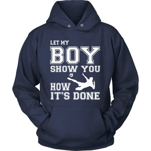 Let My Boy Show You How It's Done T-shirt teelaunch Unisex Hoodie Navy S