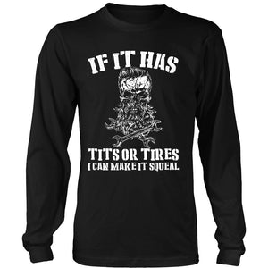 If It Has Titsor Tires I Can Make It Squeal T-shirt teelaunch District Long Sleeve Shirt Black S