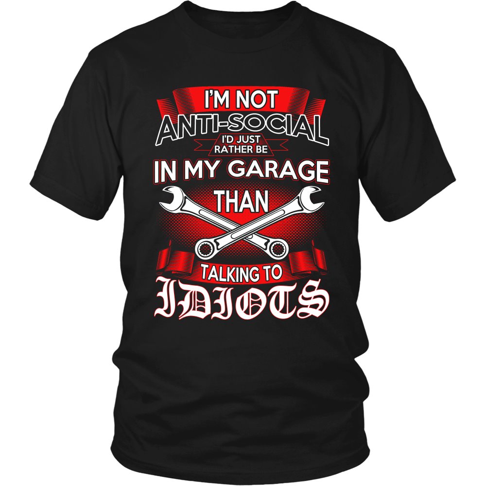 Mechanic - I'm Not Anti-social T-shirt teelaunch District Unisex Shirt Black S