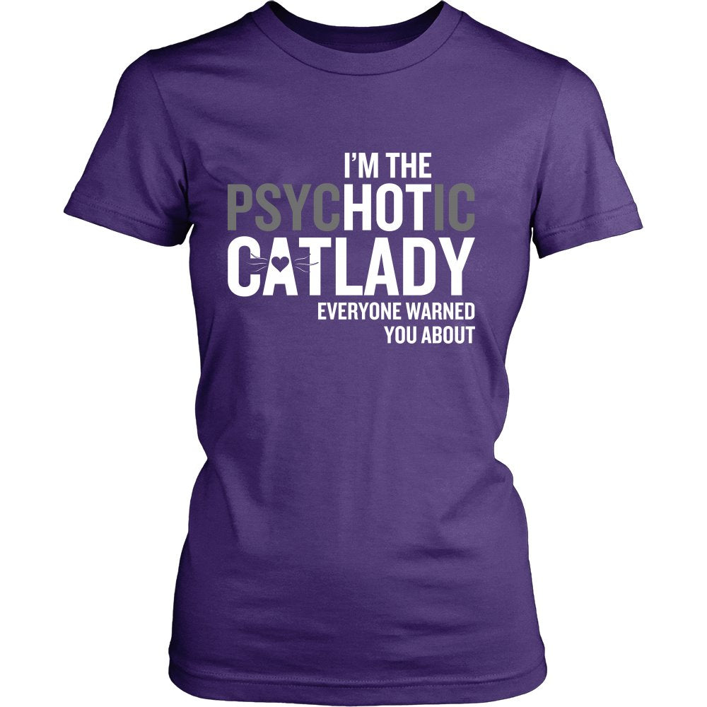 I'm The PsycHOTic Catlady T-shirt teelaunch District Womens Shirt Purple S