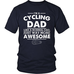 I'm A Cycling Dad, Like A Normal Dad Just Way More Awesome T-shirt teelaunch District Unisex Shirt Navy S