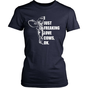 I Just Freaking Love Cows, OK T-shirt teelaunch District Womens Shirt Navy S