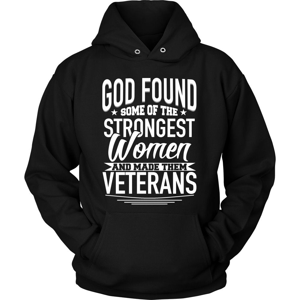 God Found Some Of The Strongest Women And Made Them Veterans T-shirt teelaunch Unisex Hoodie Black S