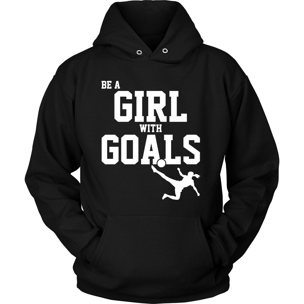Be A Girl With Goals T-shirt teelaunch Unisex Hoodie Black S