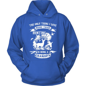 The Only Thing I Love More Than Hunting Is Being A Grandpa T-shirt teelaunch Unisex Hoodie Royal Blue S
