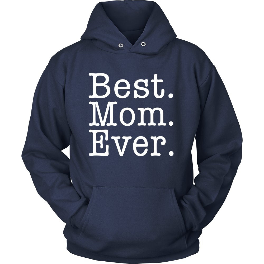 Best. Mom. Ever. T-shirt teelaunch Unisex Hoodie Navy S