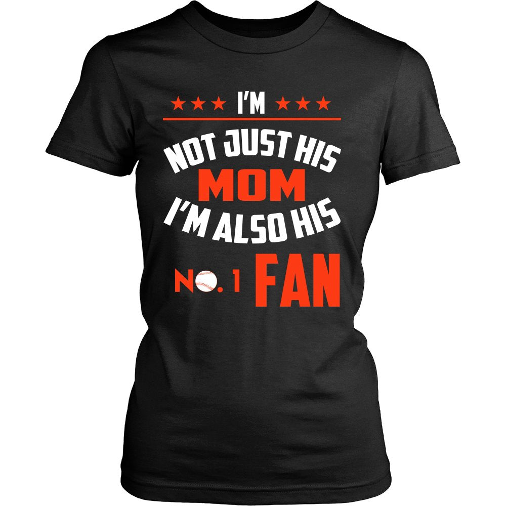 I'm Not Just His Mom I'm Also His No.1 Fan T-shirt teelaunch District Womens Shirt Black XS