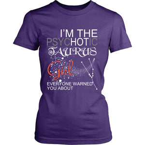 I'm The PsycHOTic Taurus T-shirt teelaunch District Womens Shirt Purple S