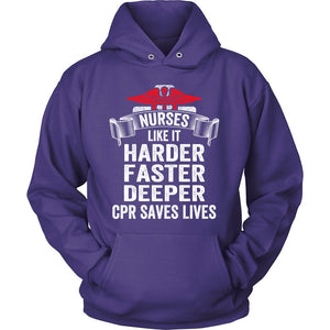 Nurses Like It HARDER FASTER DEEPER CPR Saves Lives T-shirt teelaunch Unisex Hoodie Purple S