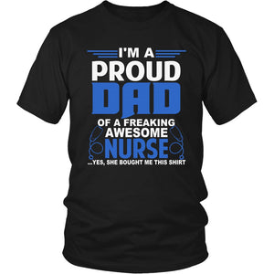 I Am A Proud Nurse Dad T-shirt teelaunch District Unisex Shirt Black S