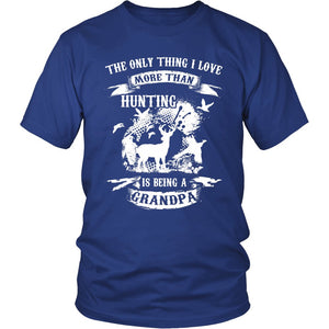 The Only Thing I Love More Than Hunting Is Being A Grandpa T-shirt teelaunch District Unisex Shirt Royal Blue S