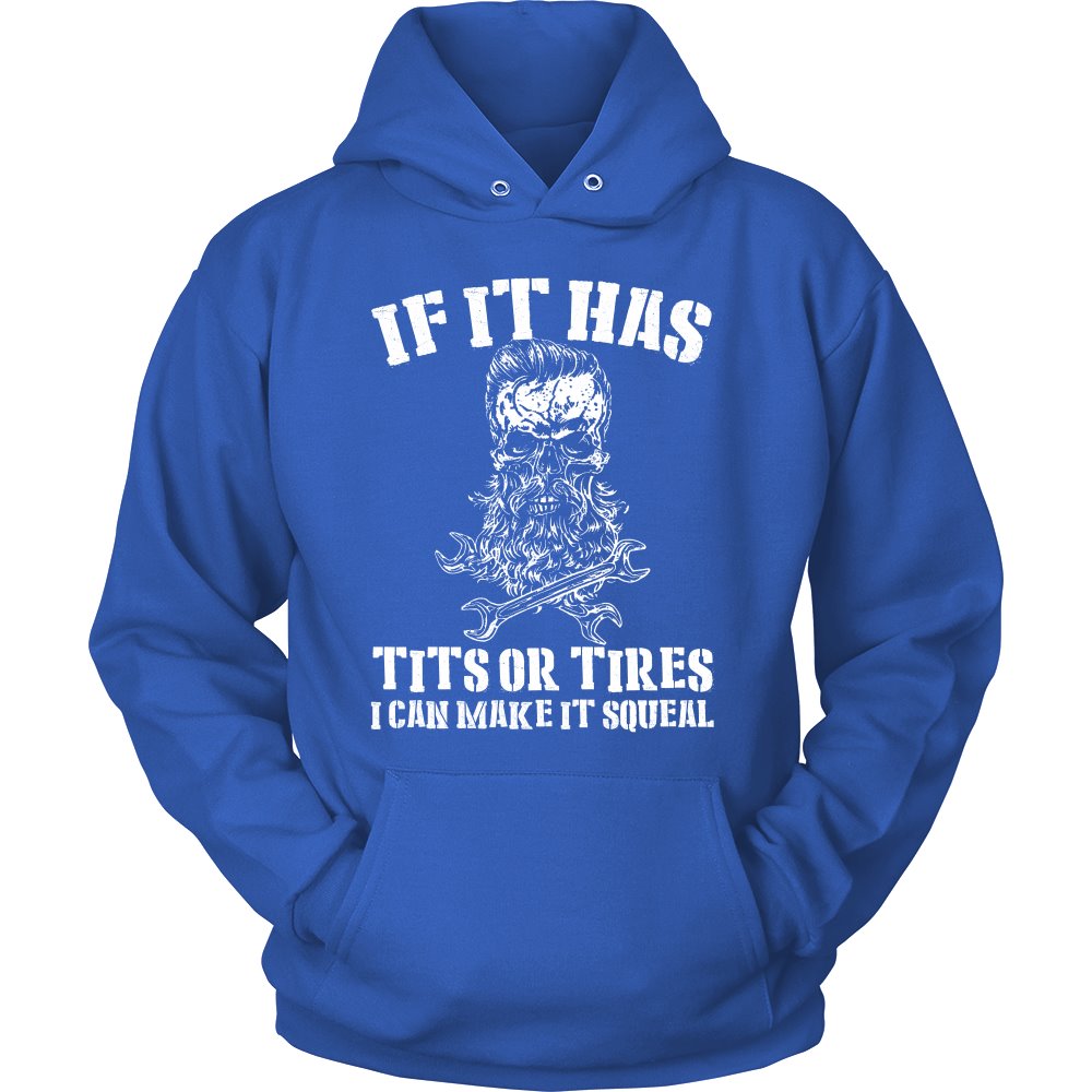 If It Has Titsor Tires I Can Make It Squeal T-shirt teelaunch Unisex Hoodie Royal Blue S