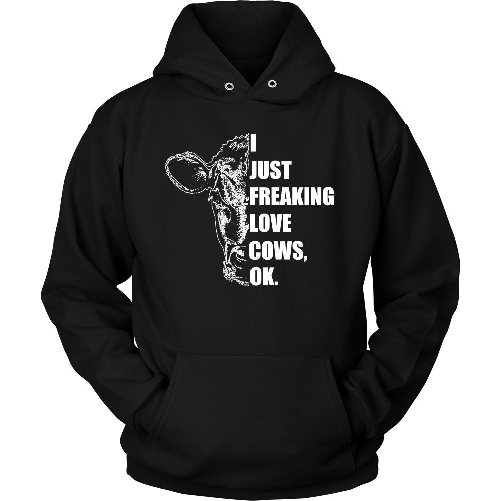 I Just Freaking Love Cows, OK T-shirt teelaunch Unisex Hoodie Black S