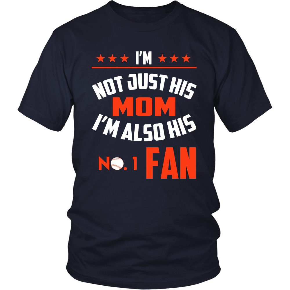 I'm Not Just His Mom I'm Also His No.1 Fan T-shirt teelaunch District Unisex Shirt Navy S